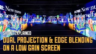 ShowTexplained: A low gain screen for dual projection and edge blending