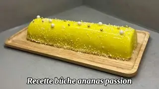 Recette b&ucirc;che ananas passion
