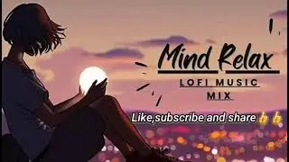 Non Stop Mind Relaxing Songs||Lofi+Slowed+Reverb ||#lofimusic #mashup|| SKT LOFI