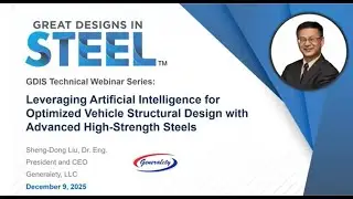 GDIS Technical Webinar: Leveraging A.I. for Optimized Vehicle Structural Design with AHSS