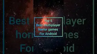 top 5 horror multiplayer games for Android 2025 #horrorgaming #horrorstory #multiplayer #mostpopular