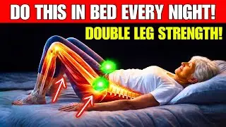 6 Bed Exercises That Restore Mobility And Double Leg Strength (Do Before Bed)