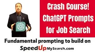 Crash Course! ChatGPT Prompting for Job Search