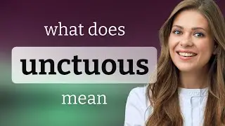 Unctuous | definition of UNCTUOUS