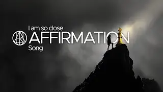I&rsquo;m So Close &ndash; Reggae Affirmation Song for Manifestation & Confidence