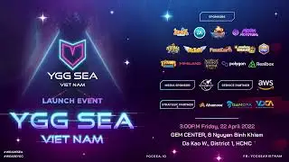 YGG SEA LAUNCH EVENT AND ANNOUNCEMENT NEW PROJECTS IN VIETNAM