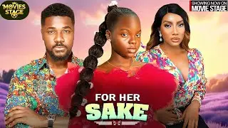 FOR HER SAKE | CHRISTIAN OCHIAGA , STELLA UDEZE - Latest Nollywood Full Movie 2026