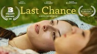 Last Chance - LGBTQ+ Short Film
