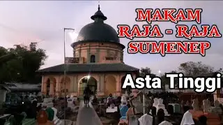 Asta Tinggi Makam Raja - Raja Sumenep Madura Jawa Timur