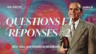 64-0823E - Questions et réponses #2 | Prophète William Marrion Branham