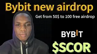 Ещё один бесплатный аирдроп от Bybit&hellip; получите от 50 до 100 долларов $SCOR #bybit