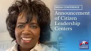 Media Conference Announcing Citizen Leadership Centers Around the Country