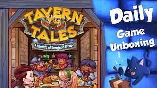 Tavern Tales - Daily Game Unboxing