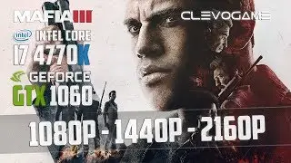 MAFIA 3 - GTX 1060 6GB - i7 4770K - 1080p - 1440p - 4K - FRAMERATE TEST | СlevoGame