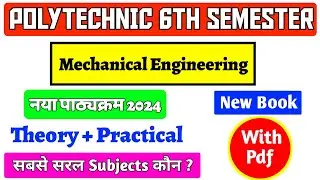 Polytechnic 6th Semester Mechanical Syllabus 2024 || Bteup 6th Mechanical Engineering Syllabus ||