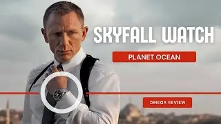 Omega Seamaster Planet Ocean - My Skyfall Watch Review