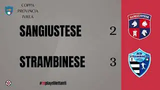 ⚽ Highlights | Sangiustese - Strambinese 2-3 | Coppa Seconda Categoria Ivrea