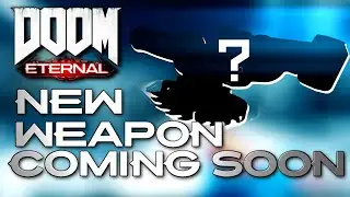 Doom Eternal Is Getting A New Weapon - Here's My Idea