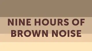 Fall Asleep Fast With Brown Noise! (9 Hours & Blank Screen)