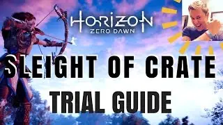 Horizon Zero Dawn &mdash; руководство по пробному периоду Sleight of Crate