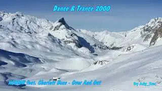 KSHMR feat. Charlott Boss - Over And Out - Dance & Trance 2000 - Euro Dance