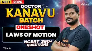 NEET 2026: Laws of Motion | 360+ NCERT Questions ONE-SHOT | Vijay Sir