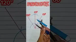 construction of 60⁰,75⁰,90⁰,105⁰ and 120⁰ angle using compass #construction #compass