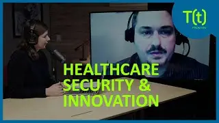 Balancing patient security with healthcare innovation | TECH(talk)