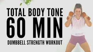 TOTAL BODY TONING || 1 Hour Strength Workout with Dumbbells NO MUSCLE LEFT BEHIND!