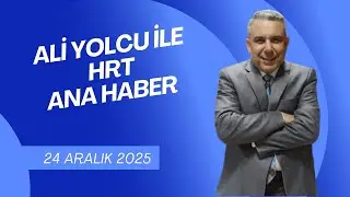 HRT Ana Haber Bülteni - 24.12.2025