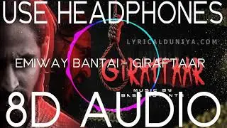 EMIWAY BANTAI - GIRAFTAAR FULL 8D AUDIO