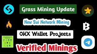 #Grass Mining Update |Sui Network Mining | Matchain, Notpixel, Bitgenie Mining | Okx Wallet Projects