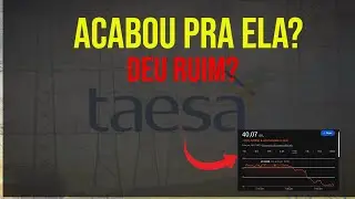 🚨 MANDARAM VENDER  TAEE11 DESPENCANDO - O QUE FAZER?