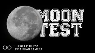 Huawei P30 Pro 50x Zoom Moon Test