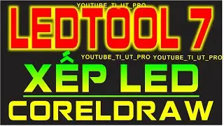 LEDTool 7 for CorelDraw X3,X4,X5,X6,X7,X8,2017,2018,2019,2020,2021, 2022, 2023, 2024 #ledtool #corel