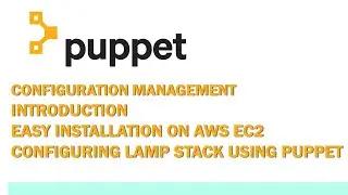 Learn Puppet Architecture and hands-on installation | configuring LAMP Stack using puppet on AWS EC2