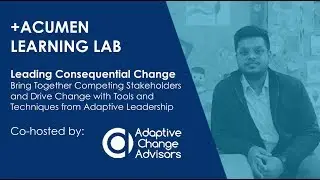 +Acumen Learning Lab: Leading Consequential Change