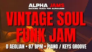 🎹 Vintage Soul Funk Jam for Piano / Keys &ndash; in D Aeolian | 87 BPM #alphajams