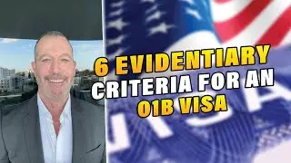 6 Evidentiary Criteria for an O1B Visa