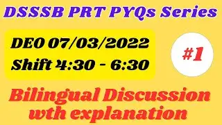 01 DSSSB PRT PYQs 07/03/2022 Shift 4:30 - 6:30 || DSSSB PRT Previous Year || DSSSB CDP Questions