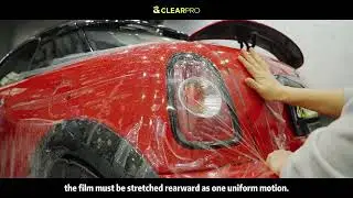 ClearPro PPF Installation Tutorial | Cleaning, Stretching & Precision Installation