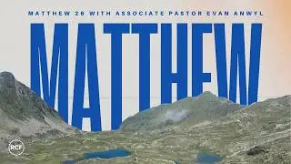 Matthew 8 with Guest Speaker Evan
