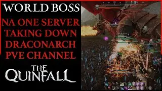 The Quinfall MMO Dragon World Boss | This Boss Is Crazy | North America 1 | Draconarch