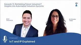 IoT & IP Explained: Rethinking Patent Valuation? Insights into Automated Valuation Systems