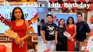 Sachi’s 14th Birthday Vlog | unlimited gifts | #32 | 4k
