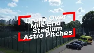Drone Over Mile End Stadium Astro Pitches - DJI Mini 4K
