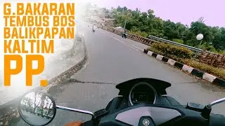 JALAN TEMBUS GUNUNG BAKARAN KE BDS MT.HARYONO BALIKPAPAN