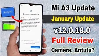 Mi A3 January 2022 new update review, Bugs? | Antutu, Camera, Battery | mi A3 new update features