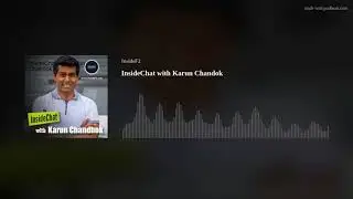 InsideChat with Karun Chandok