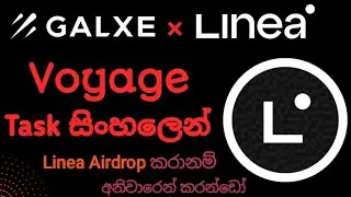 Linea Tesnet Airdrop Important Update / Galxe Voyage Task Update Sinhala / Airdrop Sinhala /